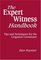 The Expert Witness Handbook: Tips and Techniques for the Litigation Consultant, Third Edition