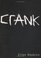 Crank (Crank, Bk 1)