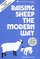 Raising Sheep the Modern Way (Garden Way Publishing Classic)