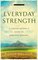 Everyday Strength,: A Cancer Patients Guide to Spiritual Survival