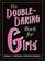 The Double-Daring Book for Girls, Vol 2