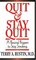 Quit and Stay Quit - A Personal Program to Stop Smoking : Quit  Stay Quit Nicotine Cessation Program