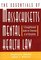 The Essentials of Massachusetts Mental Health Law: A Straightforward Guide for Clinicians of All Disciplines (The Essentials of Series)