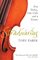 Stradivarius: Five Violins, One Cello and a Genius