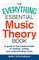 The Everything Essential Music Theory Book: A Guide to the Fundamentals of Reading, Writing, and Understanding Music