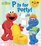 P is for Potty! (Sesame Street) (Lift-the-Flap)