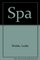 Spa: Refreshing Rituals for Body and Soul
