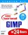 Sams Teach Yourself GIMP in 24 Hours