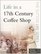Life in a Seventeenth-Century Coffee Shop (Sutton Life)