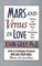 Mars and Venus in Love: Inspiring and Heartfelt Stories of Relationships that Work