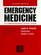 Emergency Medicine: A Comprehensive Study Guide