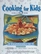 Cooking for Kids Collection