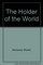 The Holder of the World