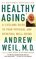 Healthy Aging: A Lifelong Guide to Your Well-Being