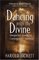 Dancing With the Divine: Unexpected Answers to Contemporary Questions