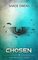 Chosen: A Dystopian Novel (The Immortal Ones)