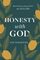 Honesty with God: Learning to Pray from the Psalms