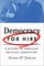 Democracy for Hire: A History of American Political Consulting