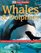 Whales and Dolphins (Eye Wonder)