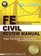 FE Civil Review Manual: Rapid Preparation for the Fundamentals of Engineering Civil Exam