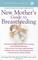 New Mother's Guide to Breastfeeding