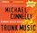 Trunk Music (Harry Bosch Bk 5) (Audio CD) (Abridged)