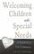Welcoming Children with Special Needs - A Guidebook for Faith Communities