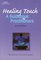 Healing Touch: A Guide Book for Practitioners, 2nd edition