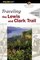 Traveling the Lewis and Clark Trail, 3rd (Historic Trail Guide Series)