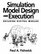 Simulation Model Design and Execution: Building Digital Worlds