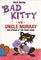 Bad Kitty vs Uncle Murray
