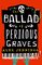 The Ballad of Perilous Graves