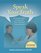 Speak Your Truth: Proven Strategies for Effective Nurse-Physician Communication, Second Edition