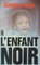 L'enfant noir (The African Child) (French Edition)