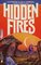 Hidden Fires