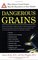 Dangerous Grains: Why Gluten Cereal Grains May Be Hazardous to Your Health