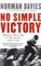 No Simple Victory: World War II in Europe, 1939 - 1945