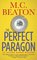 The Perfect Paragon (Agatha Raisin, Bk 16)