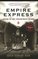 Empire Express : Building the First Transcontinental Railroad