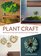 Plant Craft: 30 Projects that Add Natural Style to Your Home