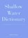 Shallow-Water Dictionary