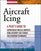 Aircraft Icing: A Pilot's Guide