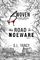The Road to Noeware: Woven Branches, Book 1 (Woven Branches, A Southern Serial)