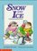 Snow and Ice (Do-It-Yourself Science) (Science Is Fun)