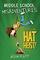 Operation: Hat Heist! (Middle School Misadventures, Bk 2)