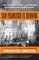 San Francisco Is Burning: The Untold Story of the 1906 Earthquake and Fires