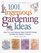 1,001 Ingenious Gardening Ideas : New, Fun and Fabulous That Will Change the Way You Garden - Forever! (Rodale Garden Book)