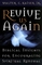 Revive Us Again: Biblical Insights for Encouraging Spiritual Renewal