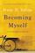 Becoming Myself: A Psychiatrist's Memoir