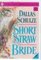 Short Straw Bride (Harlequin Historical, No 339)